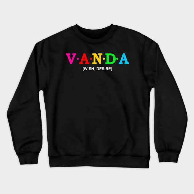 Vanda - Wish, Desire. Crewneck Sweatshirt by Koolstudio